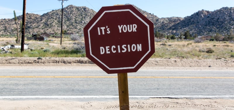 It's your decision sign